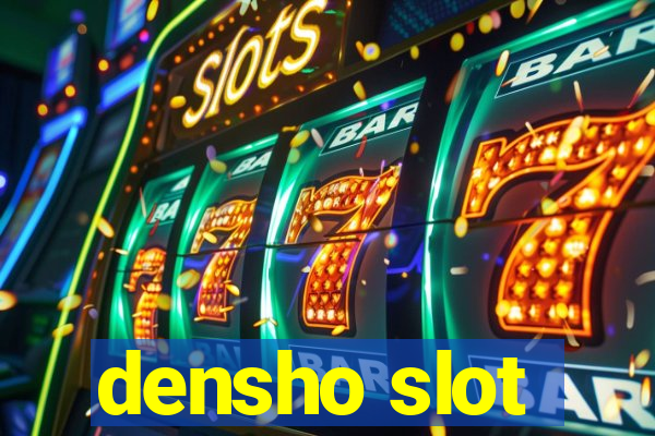 densho slot