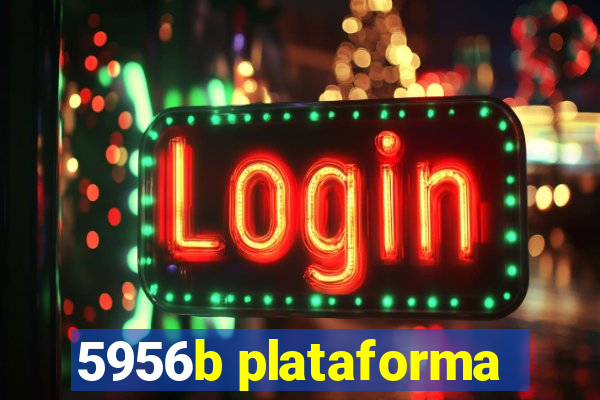 5956b plataforma