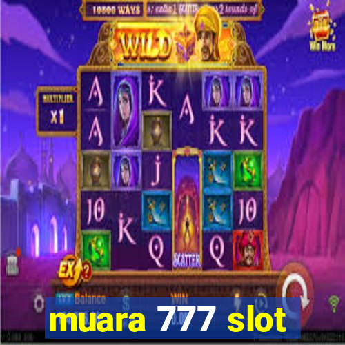 muara 777 slot