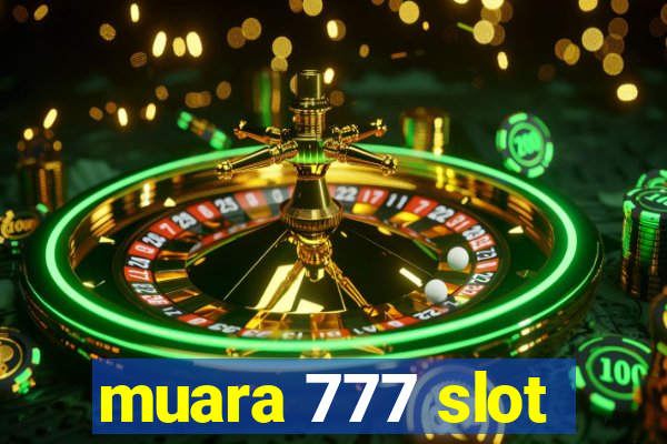 muara 777 slot