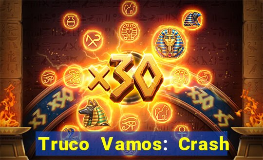 Truco Vamos: Crash & Poker