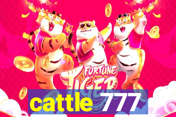 cattle 777