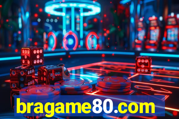 bragame80.com