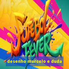 desenho marcelo e duda