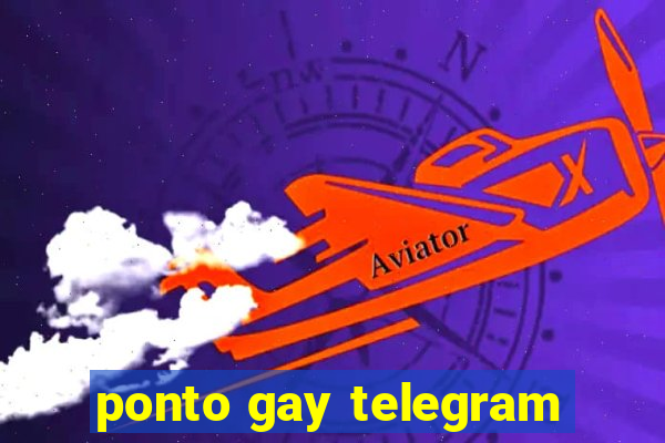 ponto gay telegram