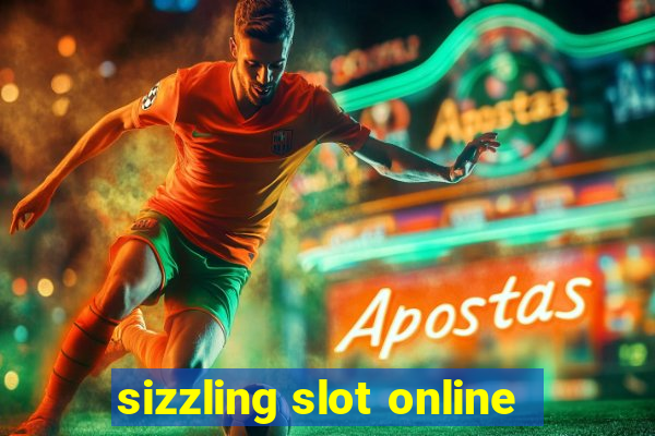 sizzling slot online