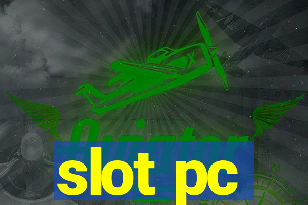 slot pc