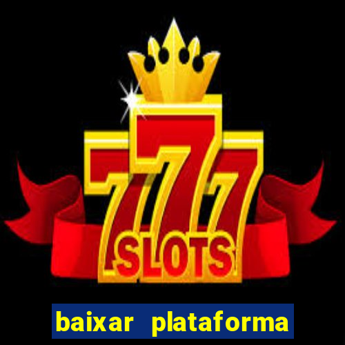 baixar plataforma 74 bet