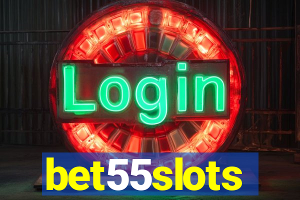 bet55slots