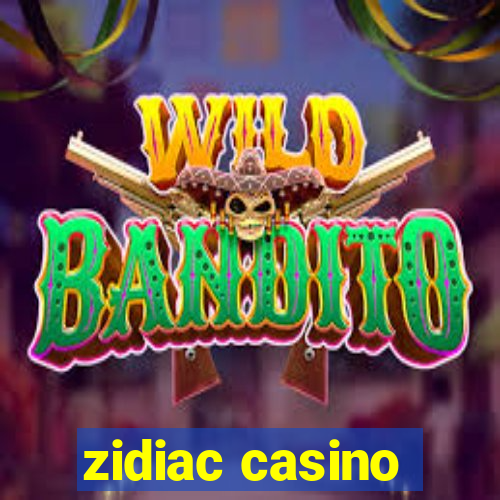 zidiac casino