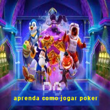 aprenda como jogar poker