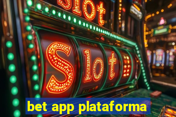 bet app plataforma