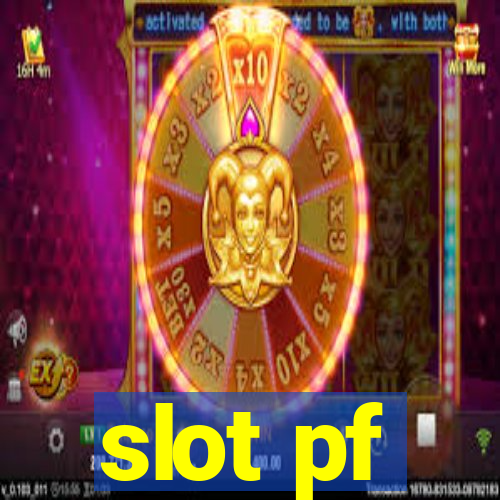 slot pf