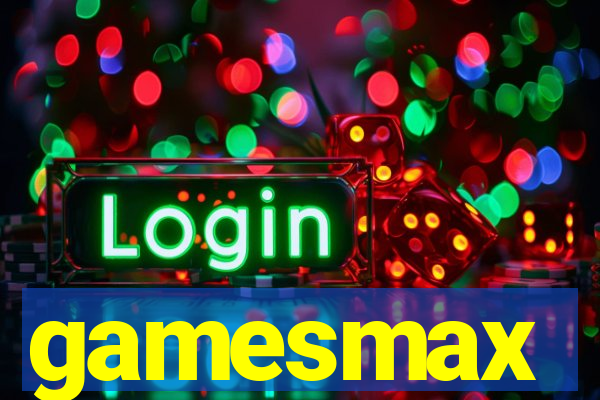 gamesmax