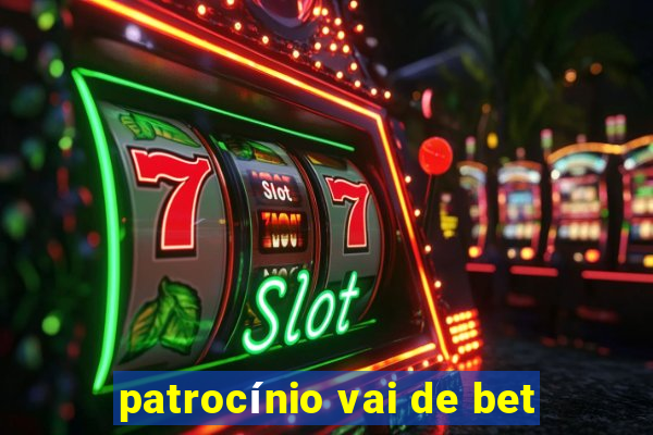 patrocínio vai de bet