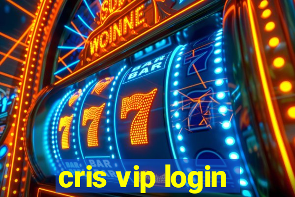 cris vip login