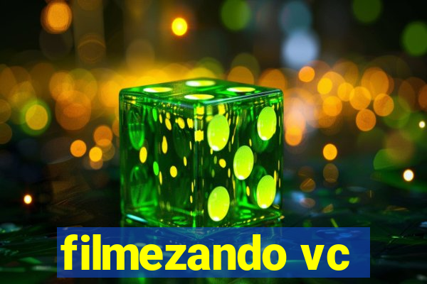 filmezando vc