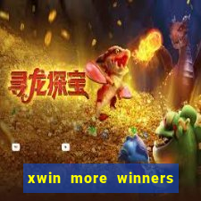 xwin more winners more fun