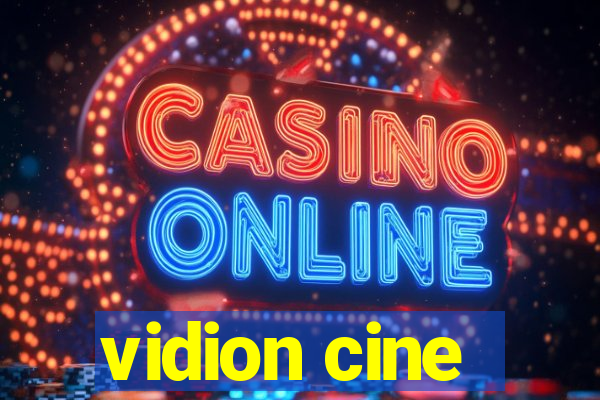 vidion cine