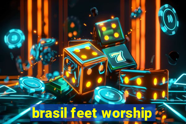 brasil feet worship