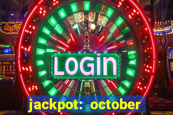 jackpot: october honey pass