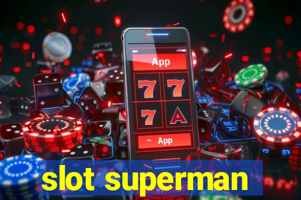 slot superman