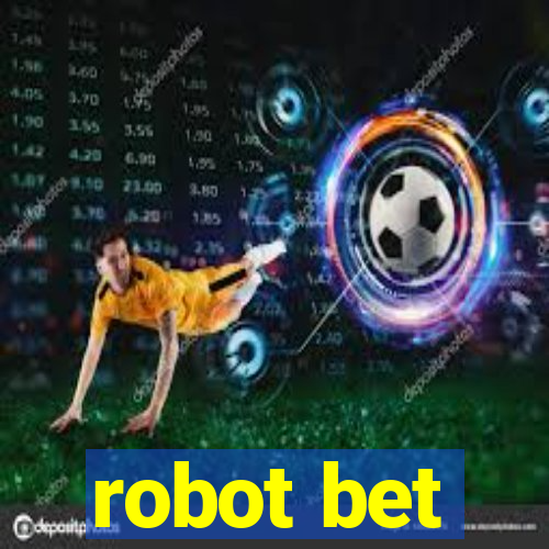 robot bet