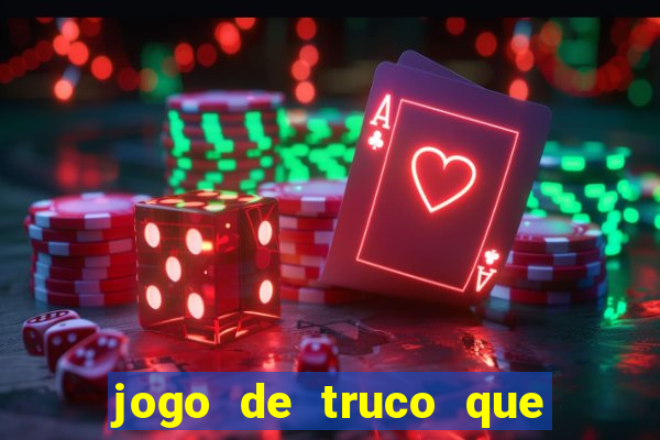 jogo de truco que paga no pix