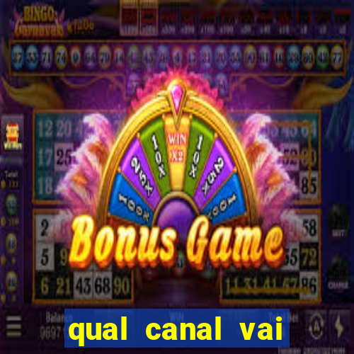 qual canal vai passar jogo da champions