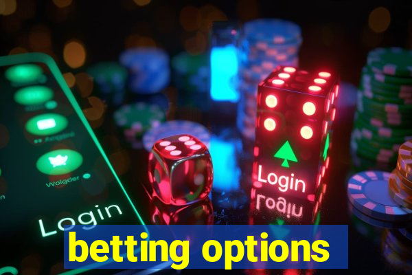 betting options