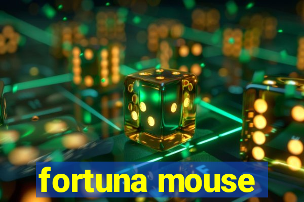 fortuna mouse