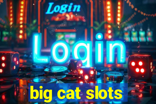 big cat slots