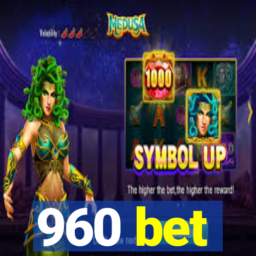 960 bet