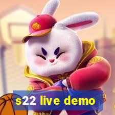 s22 live demo