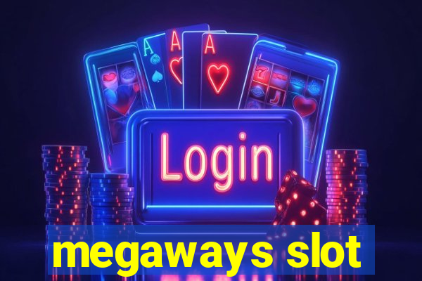 megaways slot