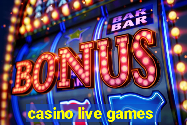 casino live games