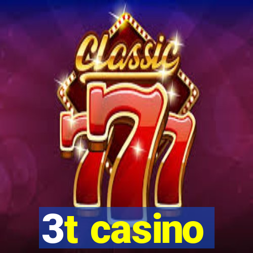 3t casino