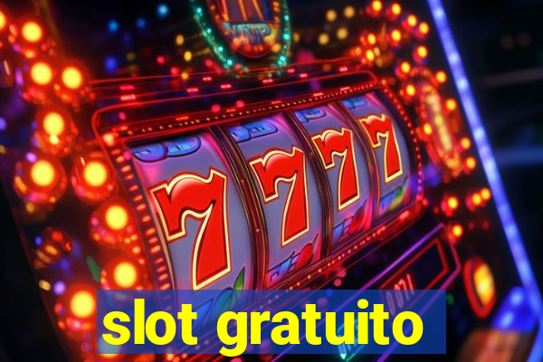 slot gratuito