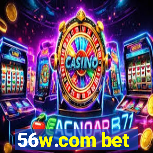 56w.com bet