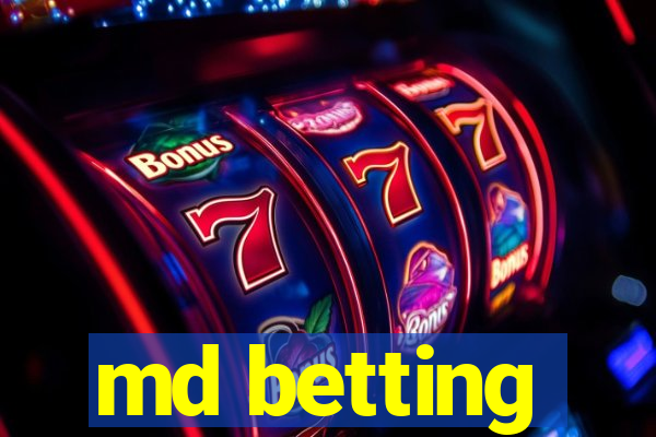 md betting