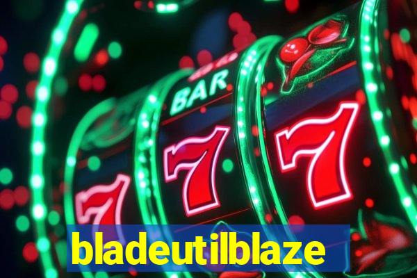 bladeutilblaze