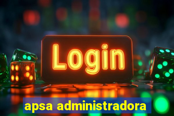 apsa administradora