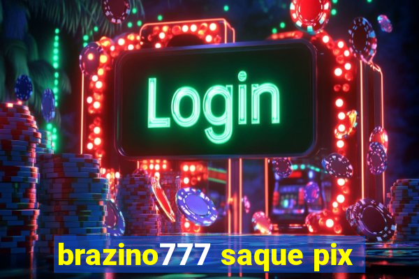 brazino777 saque pix