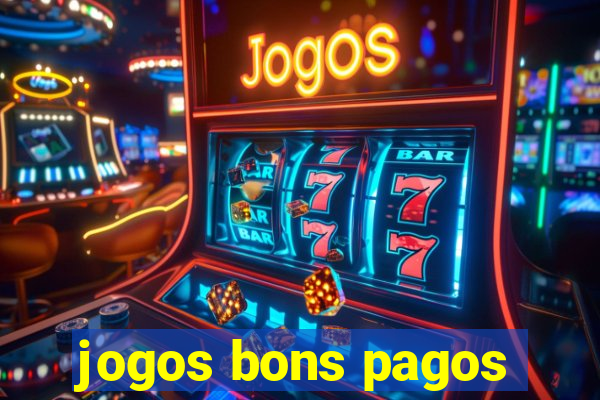 jogos bons pagos