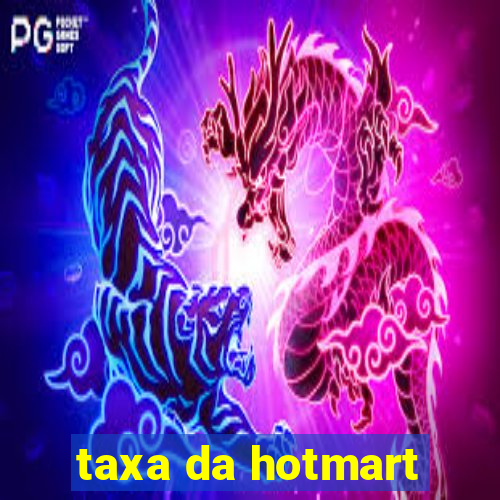 taxa da hotmart