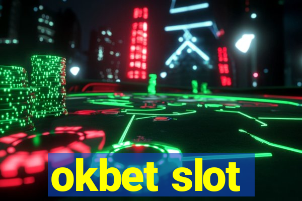 okbet slot