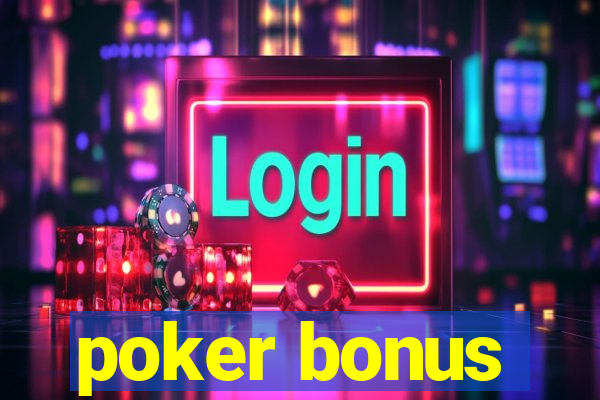 poker bonus