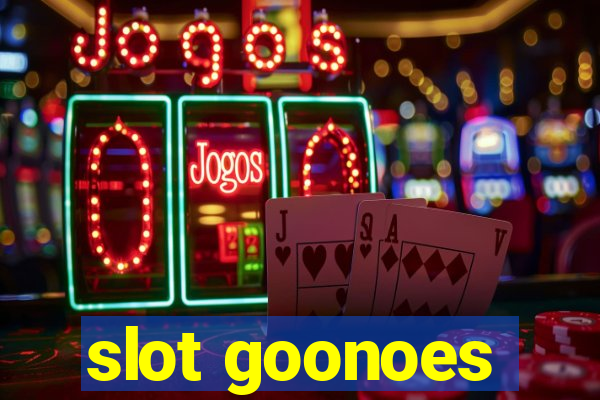 slot goonoes