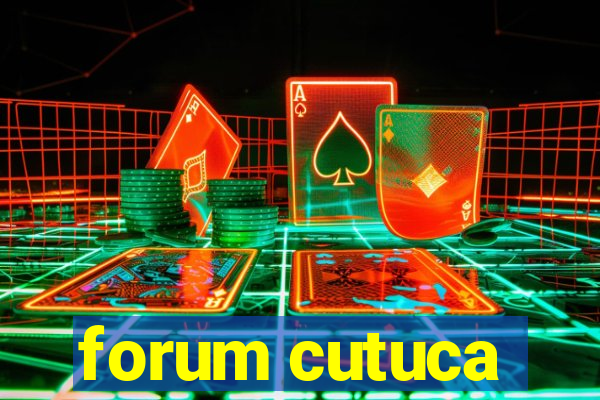 forum cutuca