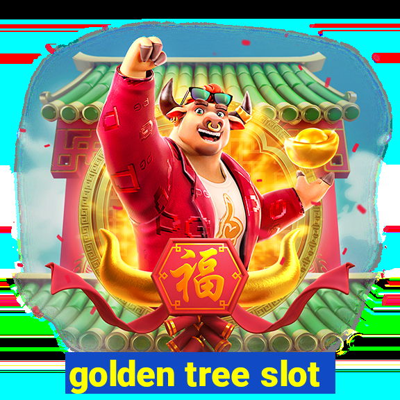 golden tree slot